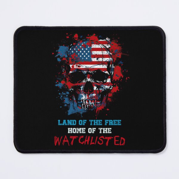 Item preview, Land of the Free Home of the Watchlisted designed and sold by NateFellhauer.