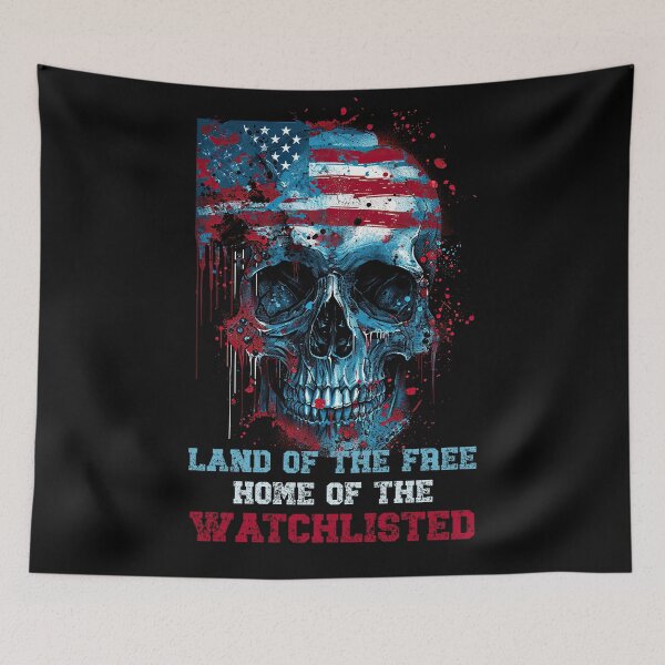 Item preview, Land of the Free Home of the Watchlisted designed and sold by NateFellhauer.