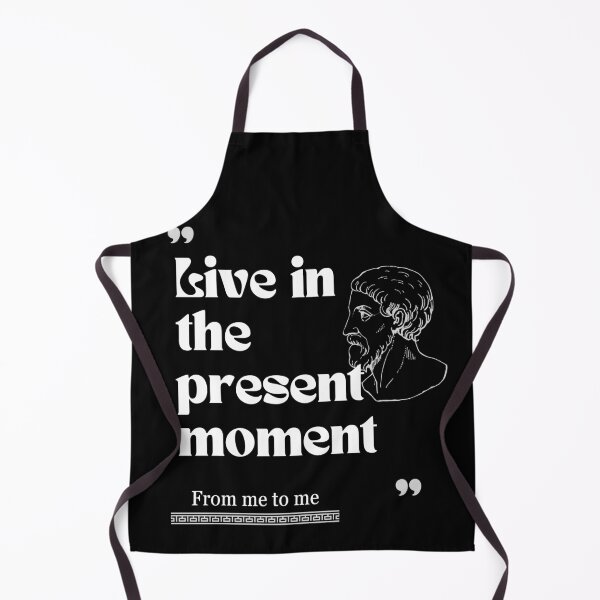 Item preview, From me to me quote: Live in the present moment for stoics designed and sold by CachoGlorious.
