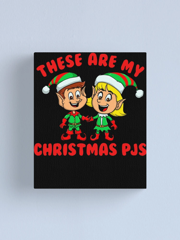 Imagen 1 de 3, Lienzo con la obra These Are My Christmas PJs Boys Girls Kids Elves Christmas Gear, diseñada y vendida por DynamicDesign.