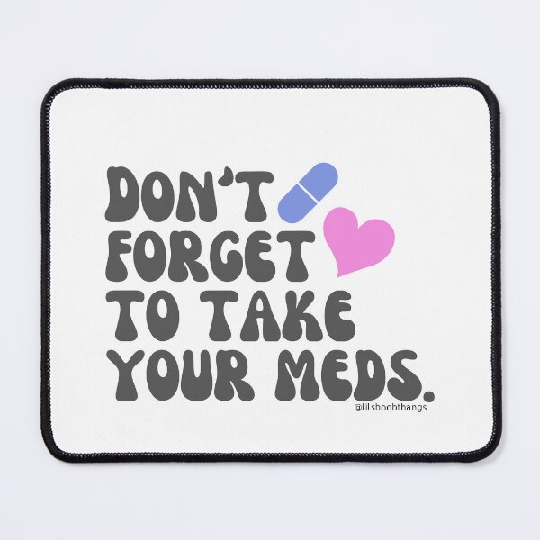 Item preview, Don't forget to take your meds. v13 | lilsboobthangs designed and sold by lilsboobthangs.