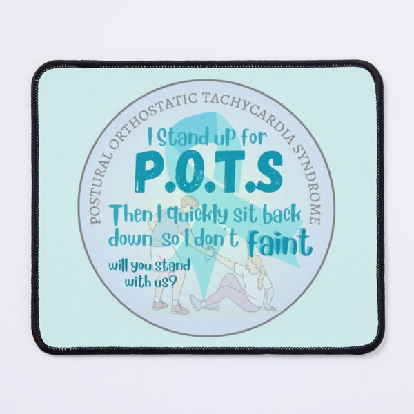 Item preview, Stand up for POTS then sit - POTS Awareness designed and sold by blankslategardn.