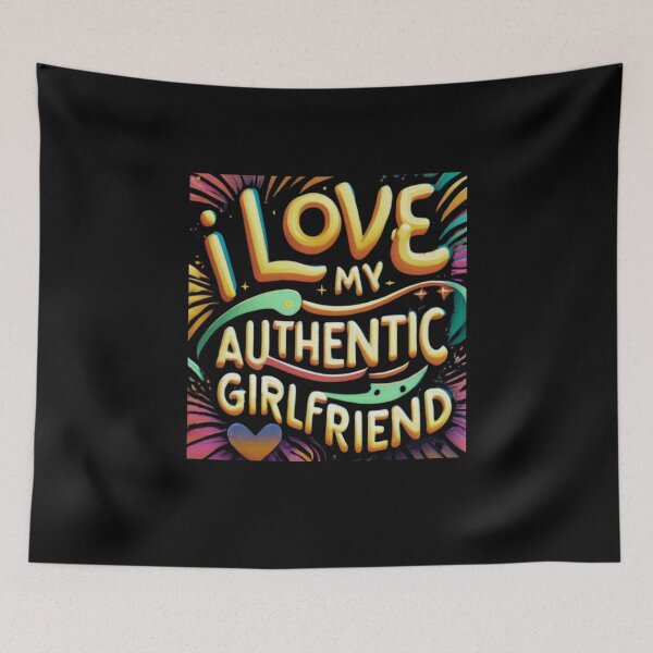 Item preview, I love my Authentic Girlfriend  designed and sold by Abelfashion.