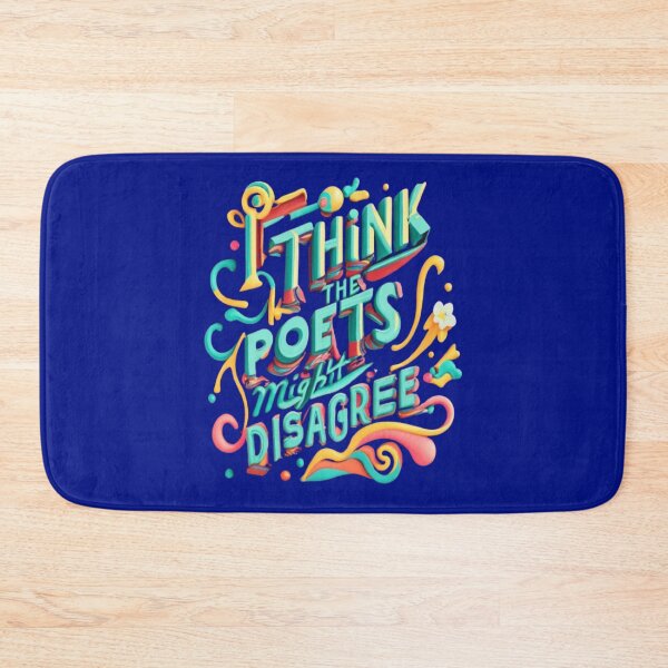 Item preview, I Think The Poets Might Disagree designed and sold by Vaishop.