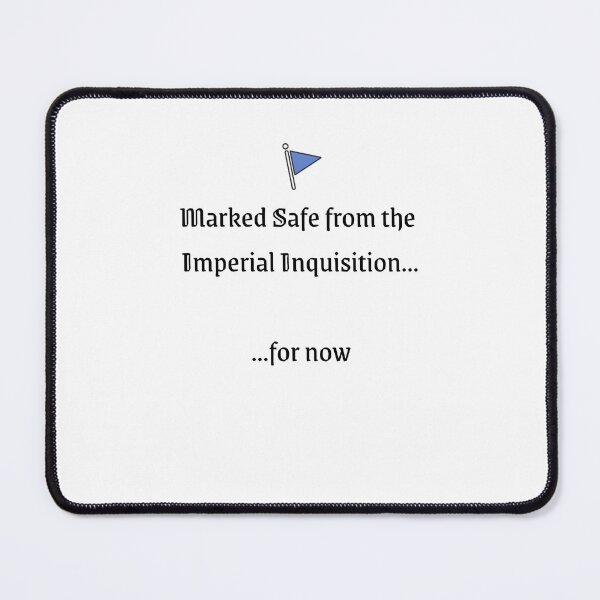 Item preview, Marked Safe Imperial Inquisition Meme Design designed and sold by NerdistColony.