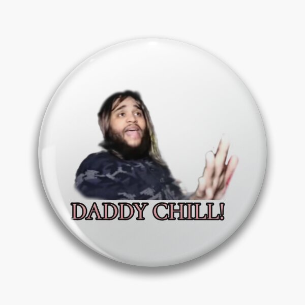 Item preview, Daddy chill  designed and sold by Refined-Raiment.