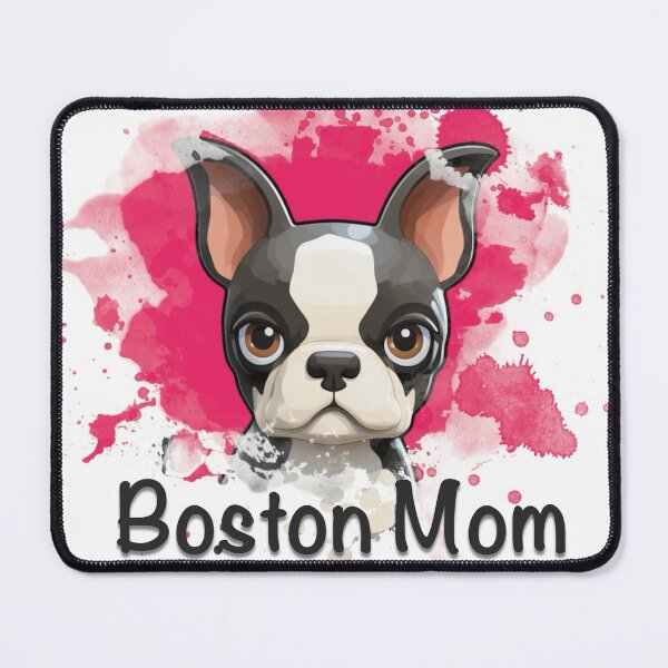Item preview, Boston Terrier Mom designed and sold by DozerDaisyShop.
