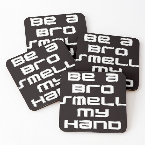 Item preview, Be a Bro Smell My Hand  designed and sold by TLBugg.