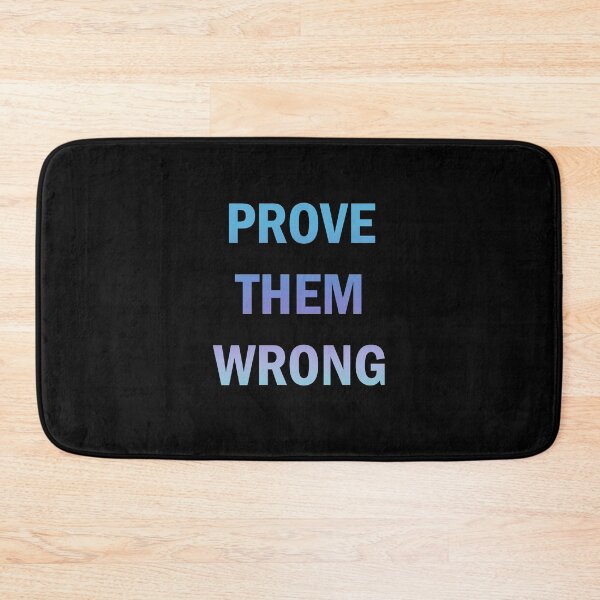Item preview, Prove them wrong designed and sold by nimmitrends.