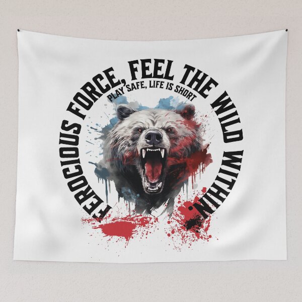 Item preview, ferocious force, feel the wild within play safe life is short designed and sold by jean giosi.