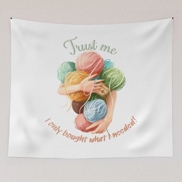 Item preview, Trust Me, I Needed All This Yarn! designed and sold by Fhfarms.