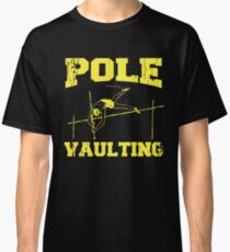 Pole Vault Gift - Custom Pole Sticker - Custom Pole Decal - Pole Vaulting Stick - Pole Vault Necklace - Pole Sticker - Pole Vaulter Stick Classic T-Shirt