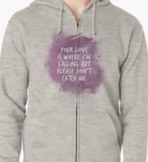 catch me Zipped Hoodie