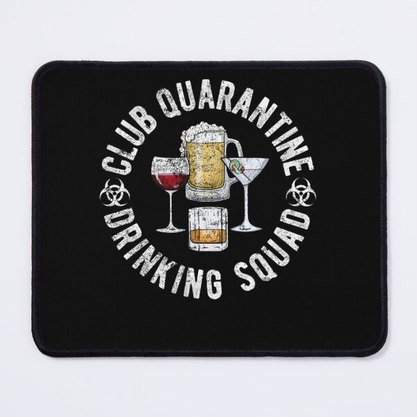 Item preview, Club Quarantine Drinking Squad Funny Quarantine Quotes Drinking designed and sold by LisaBarrios56.