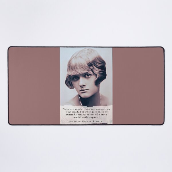 Item preview, Daphne du Maurier  portrait and quote: Men are simpler than you imagine my sweet child. But what goes on in the twisted, tortuous minds of women would baffle anyone. designed and sold by artbleed.