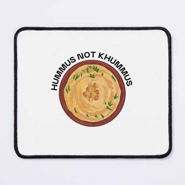 Item preview, It is Hummus, not Khummus designed and sold by MAKE A DAR-WISH.