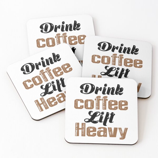 Item preview, Drink Coffee Lift Heavy designed and sold by Fateh-Kro ⭐⭐⭐⭐⭐.
