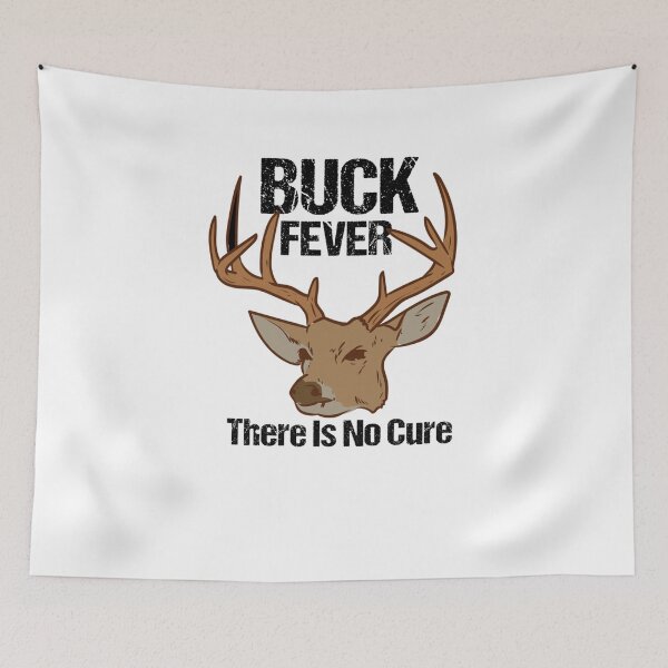 Item preview, Buck Fever There Is No Cure Deer Hunting designed and sold by taaddison50.
