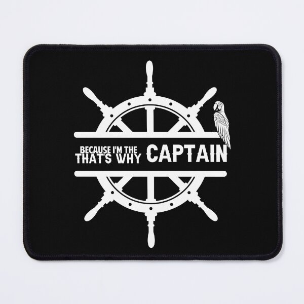 Item preview, Because I'm The Captain That's Why - Captain Life designed and sold by EmiAndMike.