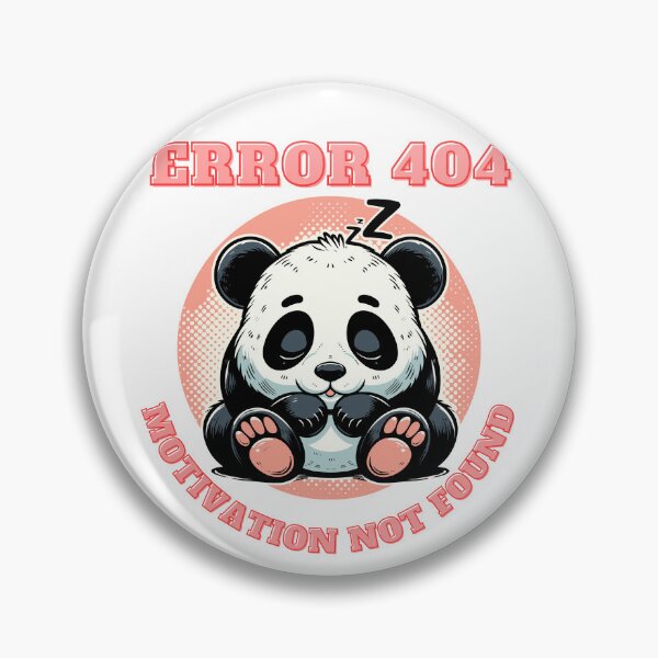 Item preview, Sleepy Panda Error 404 - Humorous Motivation designed and sold by ArtbotsGallery.