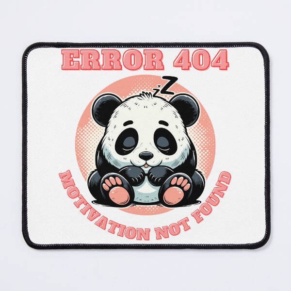 Item preview, Sleepy Panda Error 404 - Humorous Motivation designed and sold by ArtbotsGallery.