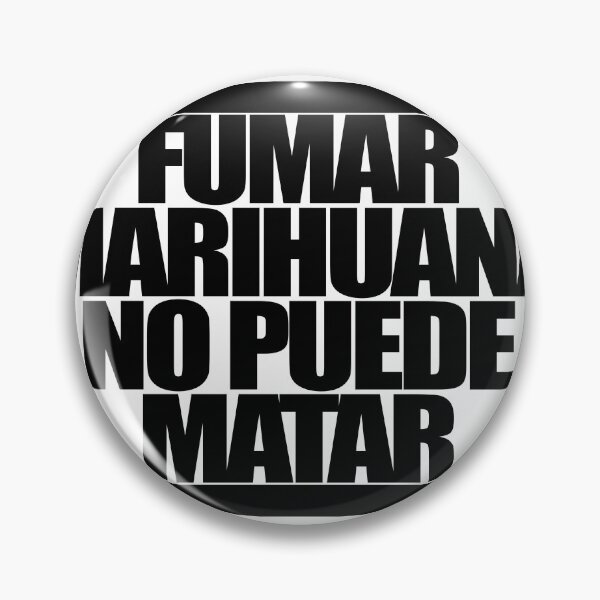 Item preview, FUMAR MARIHUANA NO PUEDE MATAR designed and sold by MobsProject.