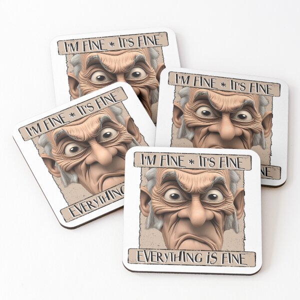 Item preview, It's Fine, I'm Fine, Everything's Fine designed and sold by Wilcox PhotoArt.