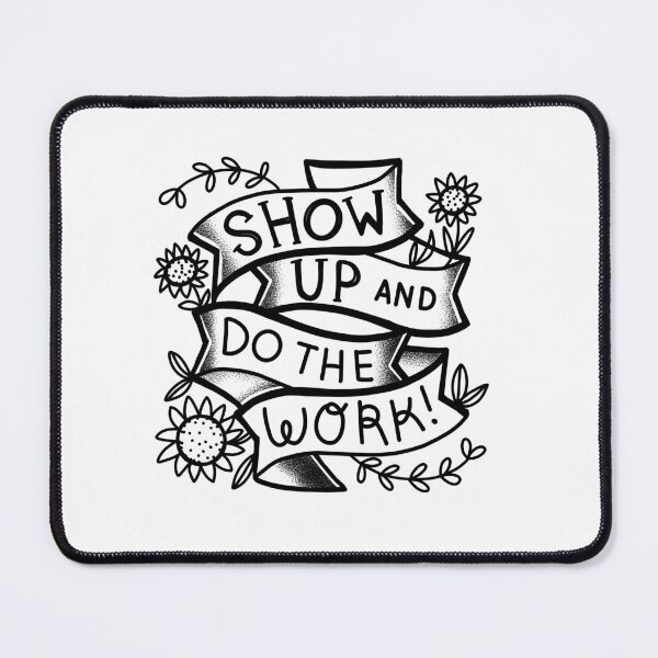 Item preview, Flash Tattoo Show up and do the work! designed and sold by jazzydevil.
