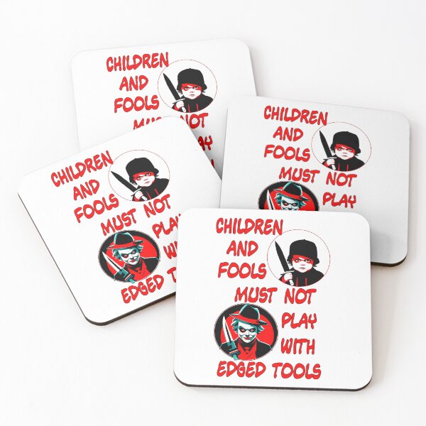 Item preview, Children and fools must not play with edged tools designed and sold by FelixMorua.