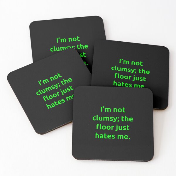 Item preview, I’m not clumsy; the floor just hates me. designed and sold by IMCDT.