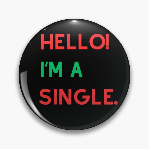 Item preview, Hello I'm a single Essential T-Shirt designed and sold by Purrz.