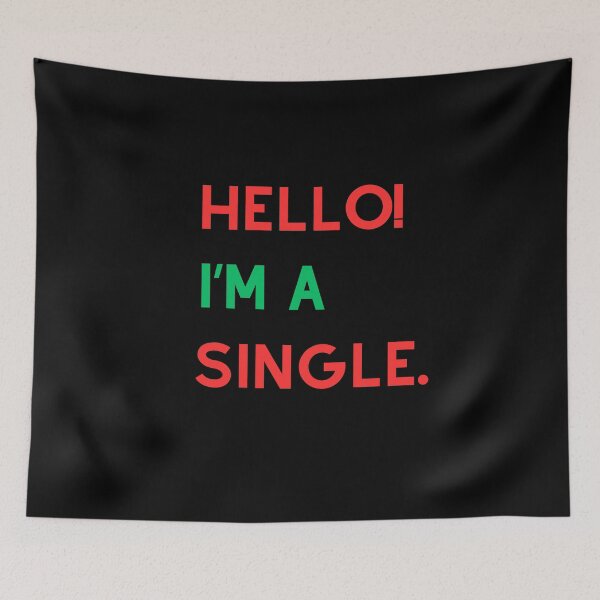 Item preview, Hello I'm a single Essential T-Shirt designed and sold by Purrz.