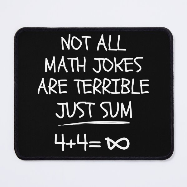 Item preview, Not all math jokes are terrible just sum designed and sold by InkMarks.