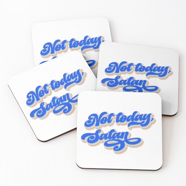 Item preview, Not today, Satan designed and sold by Leo-Stride.