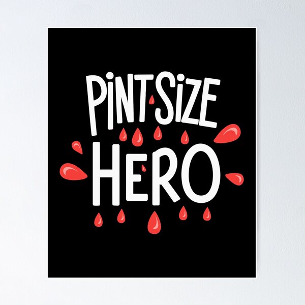 Item preview, Pint Size Hero National Blood Donor Month designed and sold by w1ckerman.