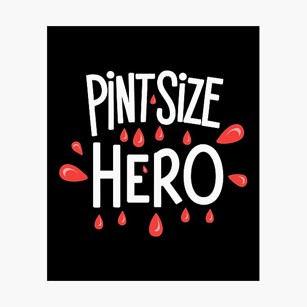 Item preview, Pint Size Hero National Blood Donor Month designed and sold by w1ckerman.