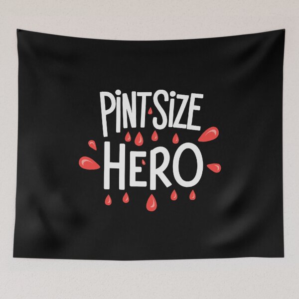 Item preview, Pint Size Hero National Blood Donor Month designed and sold by w1ckerman.