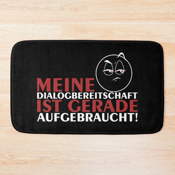 Item preview, My willingness to engage in dialogue has just been used up! designed and sold by pASob-dESIGN.