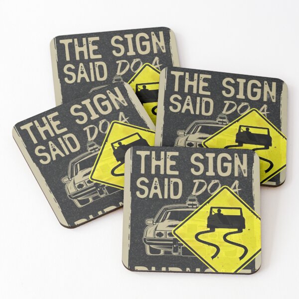 Item preview, Sarcastic But officer the sign said do a burnout design designed and sold by Przemy.