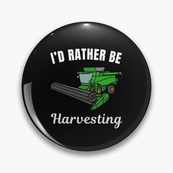 Item preview, I'd rather be harvesting, funny farmer life saying designed and sold by NBSStore.