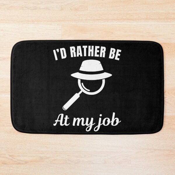 Item preview, I'd rather be at my job, funny police detective profession or occupation saying designed and sold by NBSStore.