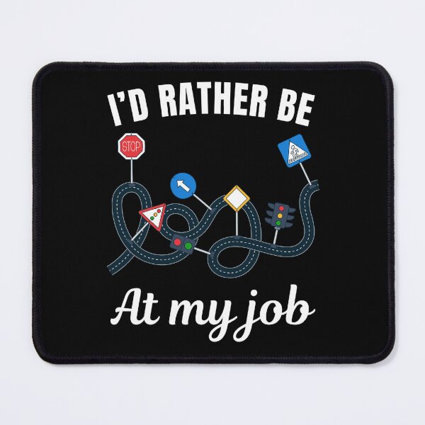 Item preview, I'd rather be at my job, funny driving instructor profession or occupation saying designed and sold by NBSStore.