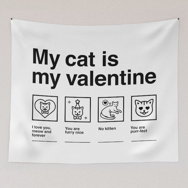 Item preview, My Cat Is My Valentine Fun designed and sold by Identity Club Co.