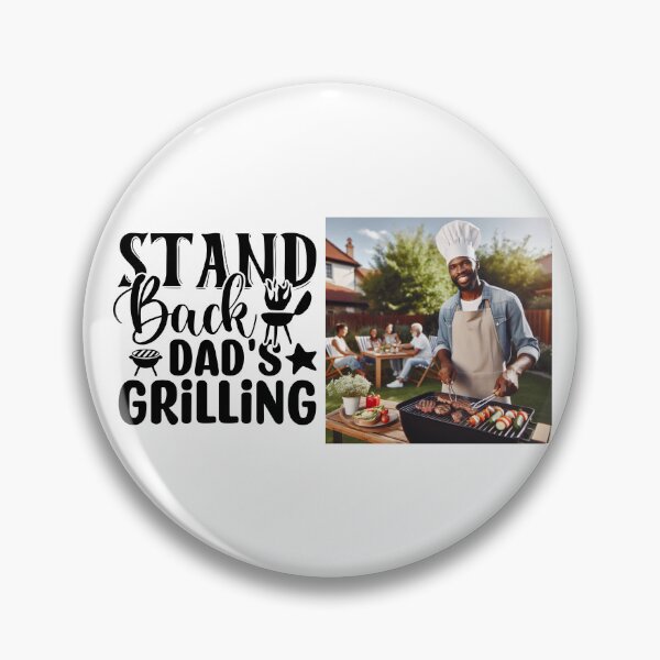 Item preview, Stand back Dad's grilling!  I love to barbecue. Number 4 designed and sold by fredgarden8.