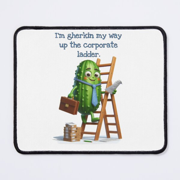 Item preview, I’m gherkin my way up the corporate ladder. designed and sold by Wicca and mythical creatures .