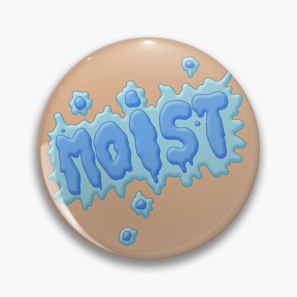 Item preview, Moist designed and sold by ianablakeman.