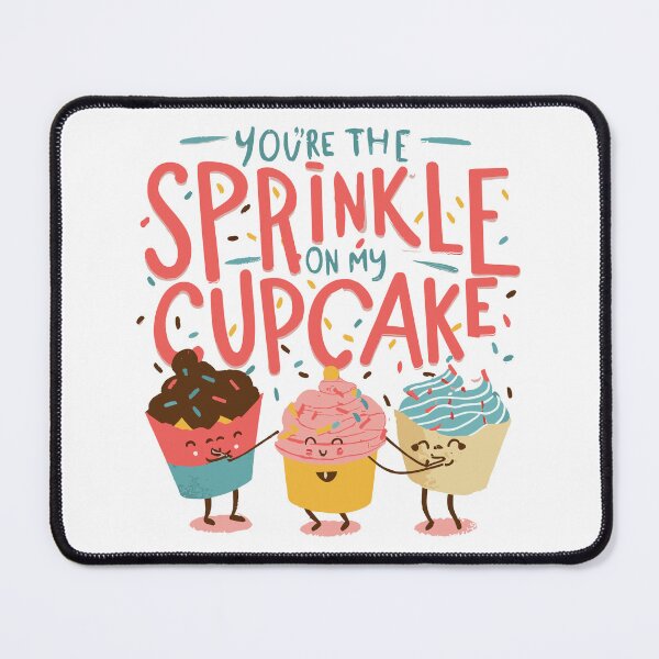 Item preview, You're the Sprinkle On My Cupcake: Playful Cupcake Trio Design with Colorful Sprinkles designed and sold by HahaHandlesHub.