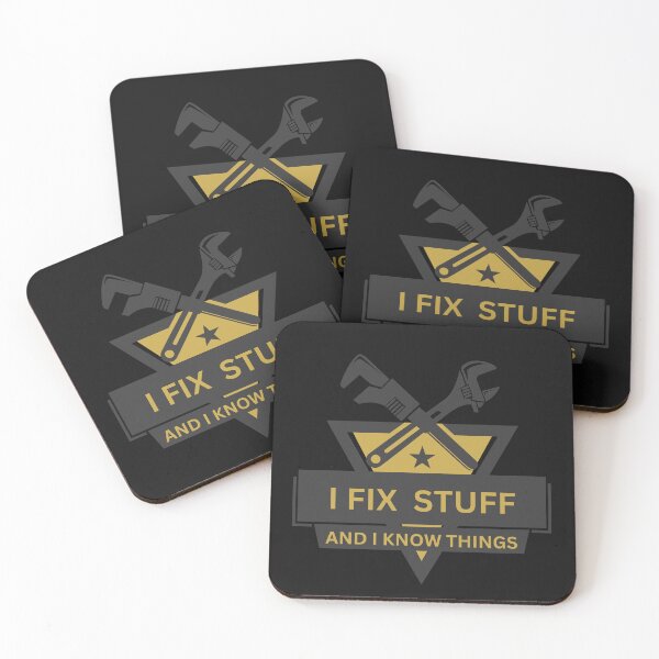 Item preview, I Fix Stuff and I Know Things, Handymen, Mechanic Funny Witty Quote. designed and sold by GEM STYLE.
