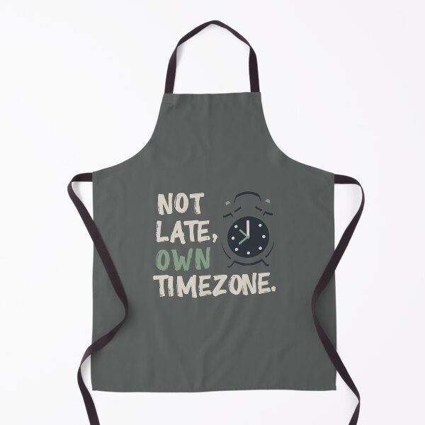 Item preview, Not late own timezone designed and sold by Beljoseph.