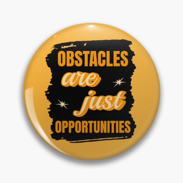 Item preview, Motivational quotes, Obstacles are just opportunities designed and sold by BlueGoldArt.